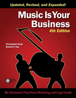 Music Is Your Business: The Musician's FourFront Marketing and Legal Guide,Used