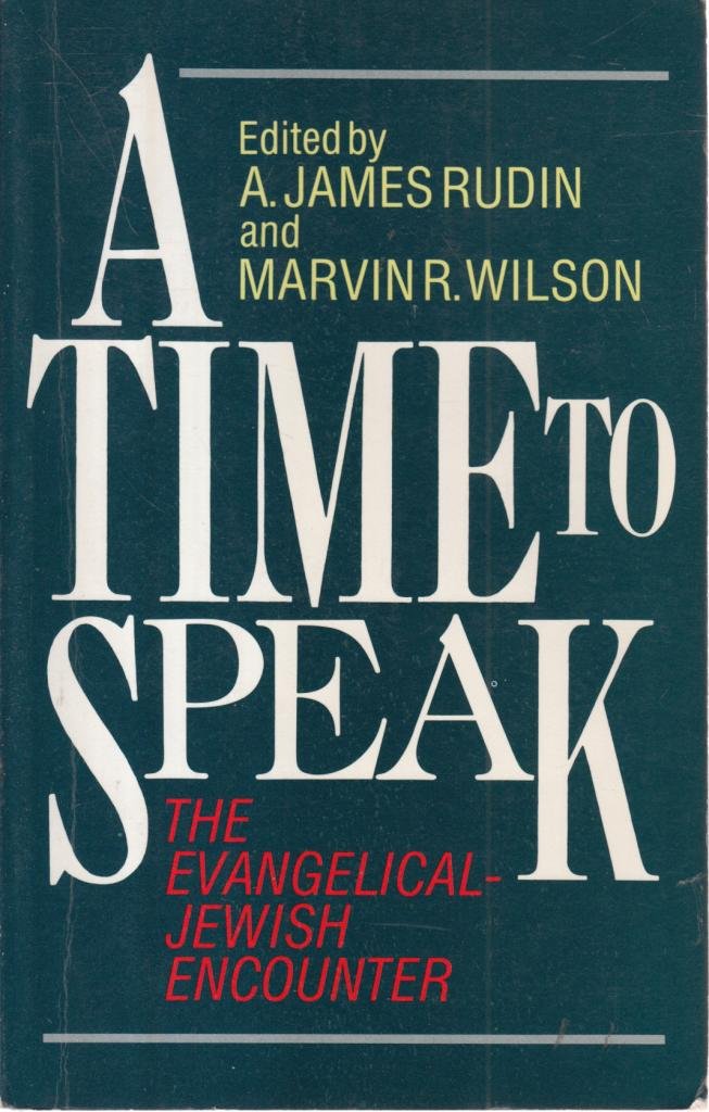 A Time to Speak: The EvangelicalJewish Encounter,Used