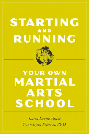 Starting And Running Your Own Martial Arts School,Used