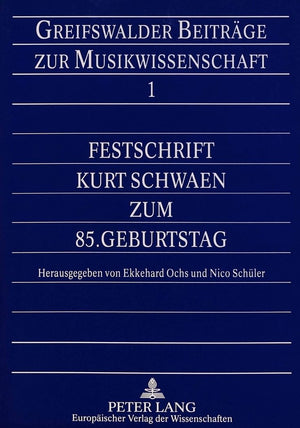 Festschrift Kurt Schwaen zum 85. Geburtstag (Greifswalder Beitrge zur Musikwissenschaft) (German Edition),Used
