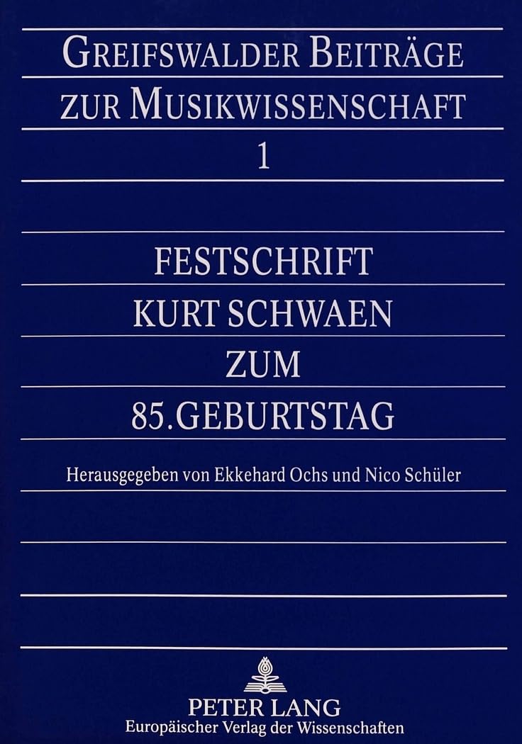 Festschrift Kurt Schwaen zum 85. Geburtstag (Greifswalder Beitrge zur Musikwissenschaft) (German Edition),Used