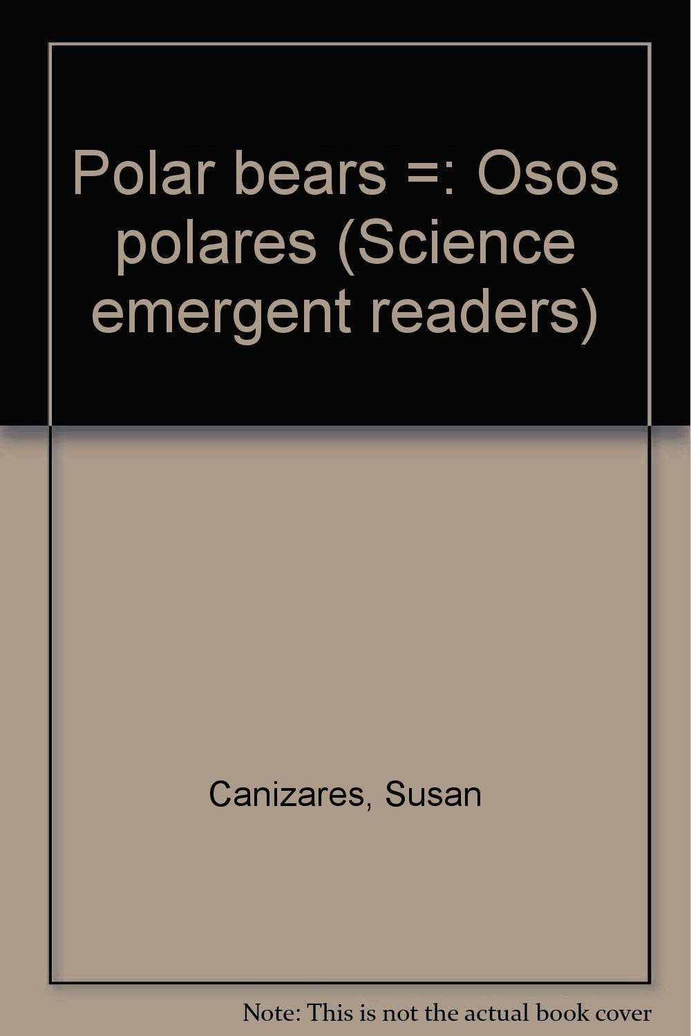 Polar bears =: Osos polares (Science emergent readers),Used