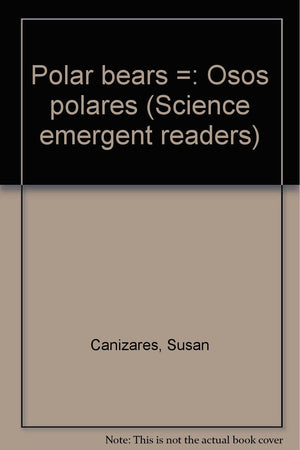 Polar bears =: Osos polares (Science emergent readers),Used