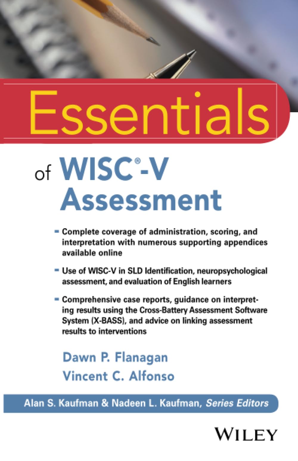 Essentials Of Wiscv Assessment (Essentials Of Psychological Assessment)