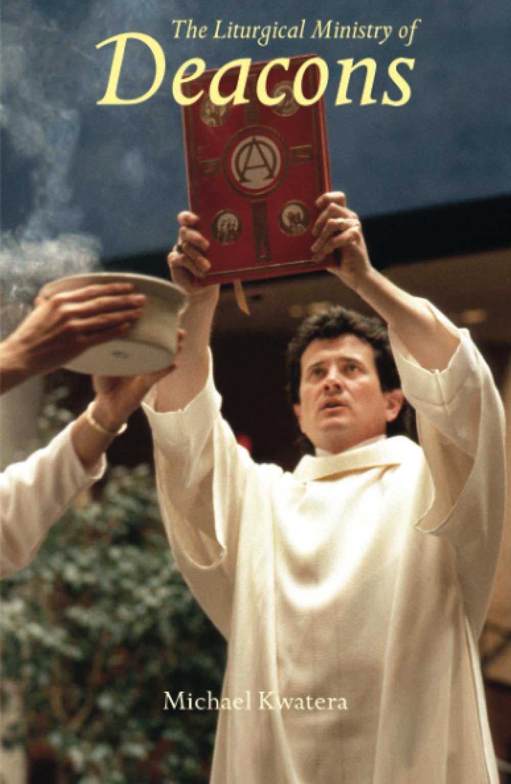 The Liturgical Ministry Of Deacons: Second Edition,Used