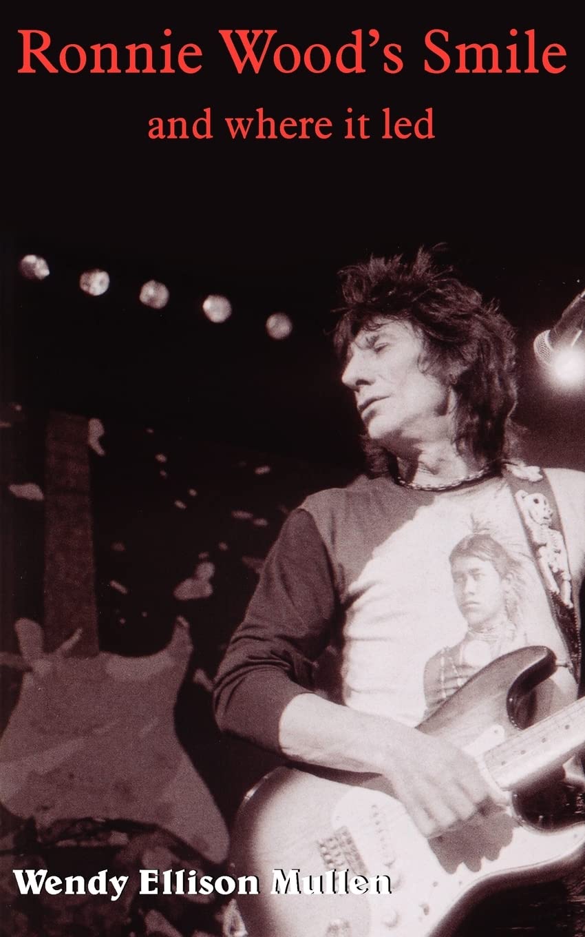 Ronnie Wood's Smile: and where it led (Writer's Digest Award Winner),Used