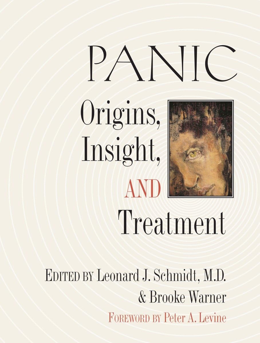 Panic: Origins, Insight, And Treatment (Io Series),Used