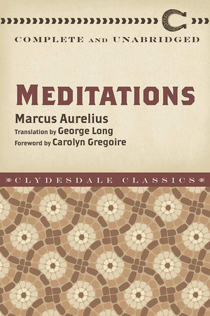 Meditations: Complete and Unabridged (Clydesdale Classics),Used
