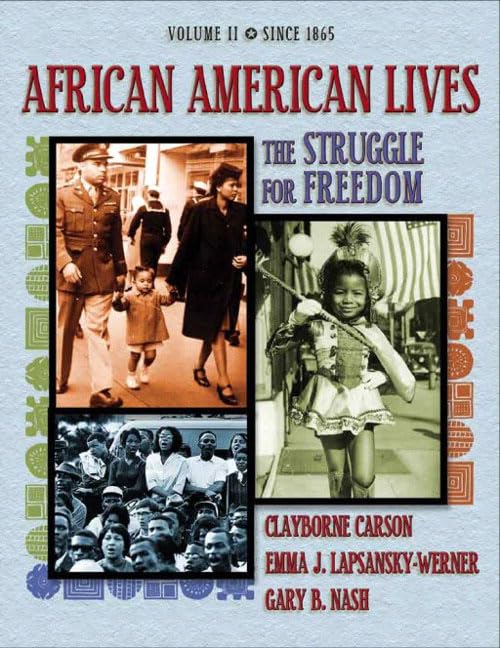 African American Lives: The Struggle for Freedom, Volume II,New