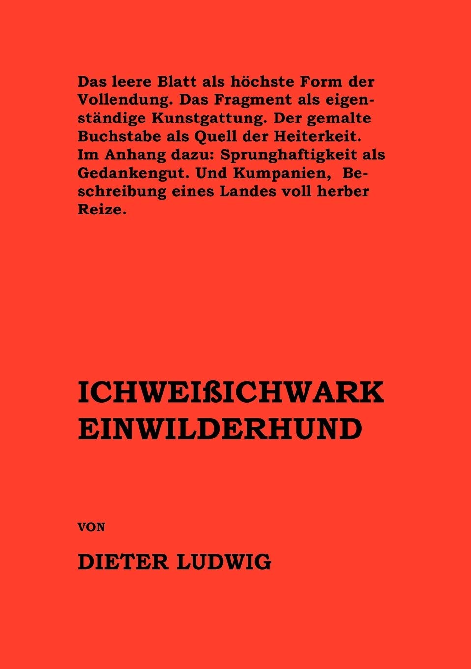 Ichweissichwarkeinwilderhund (German Edition),Used