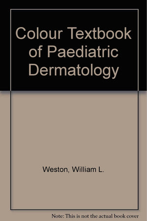 Color Textbook Of Pediatric Dermatology,Used