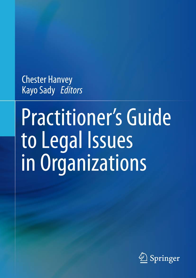 Practitioner's Guide to Legal Issues in Organizations,Used