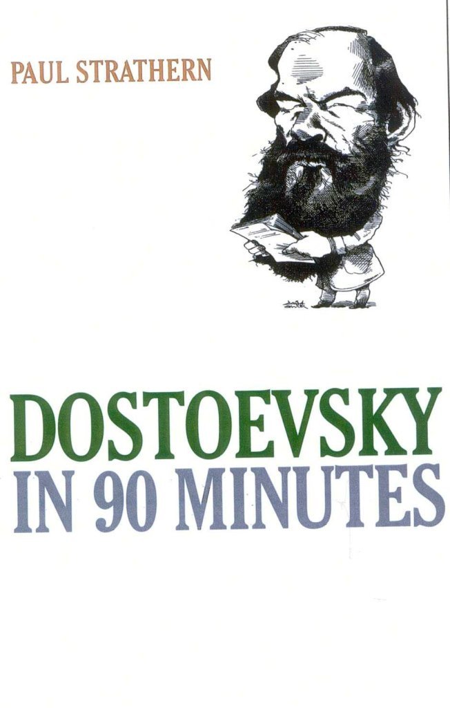 Dostoevsky in 90 Minutes (Great Writers in 90 Minutes Series),Used