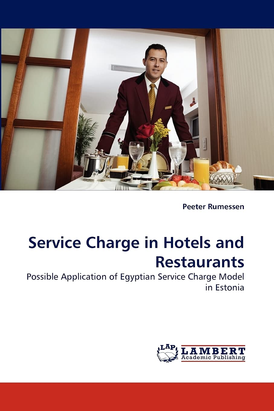 Service Charge in Hotels and Restaurants: Possible Application of Egyptian Service Charge Model in Estonia,Used