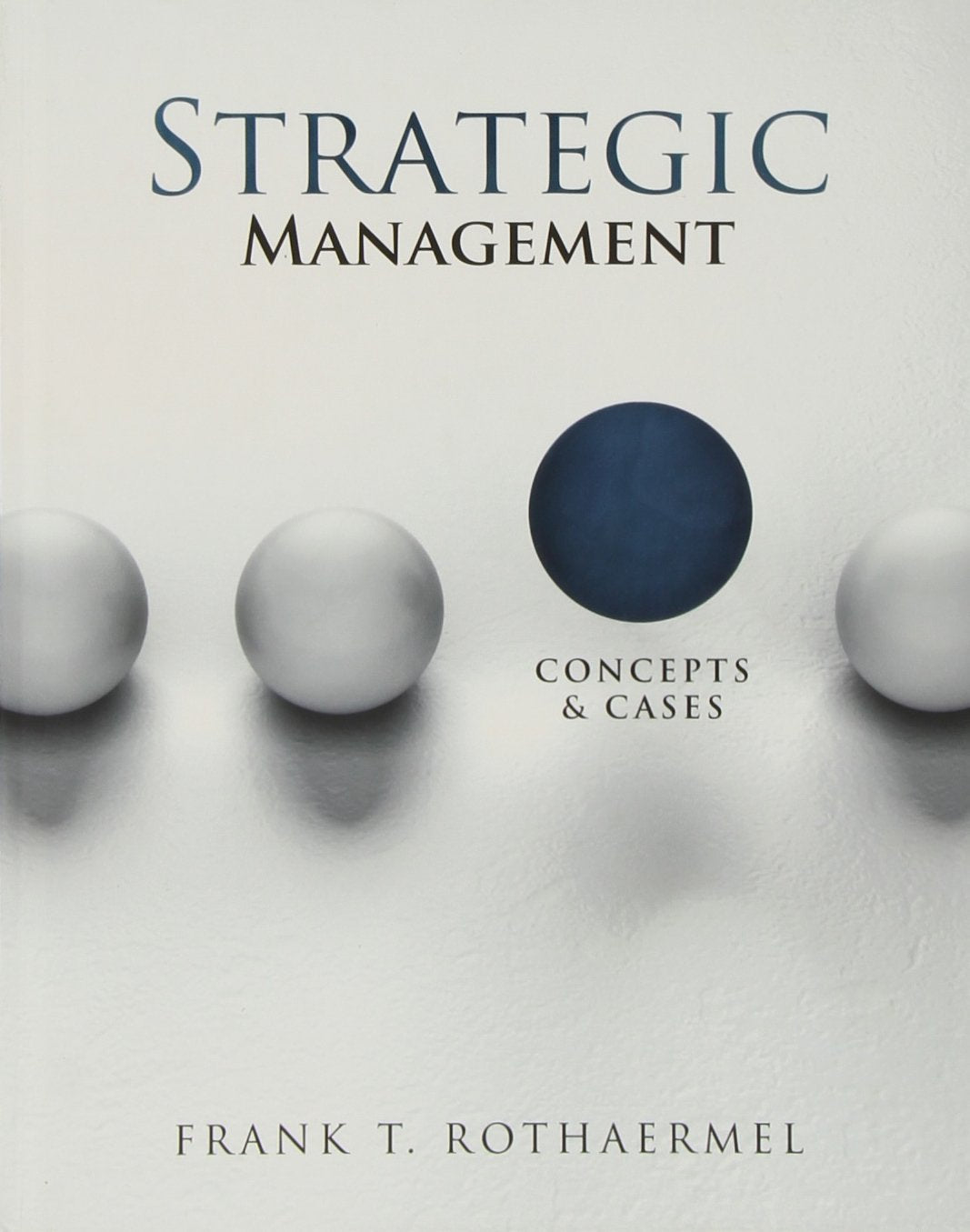 Strategic Management: Concepts and Cases,Used