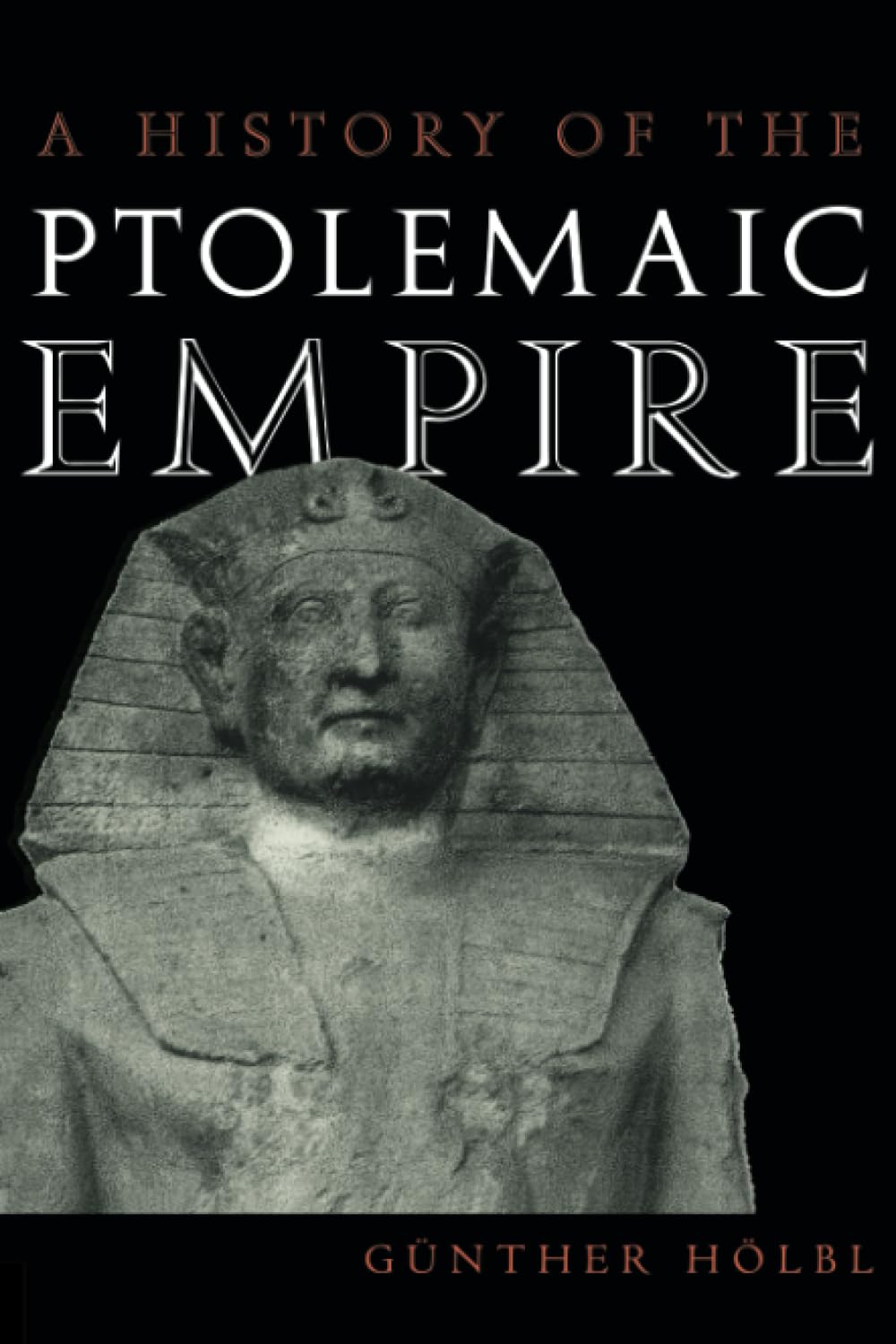 A History of the Ptolemaic Empire,New