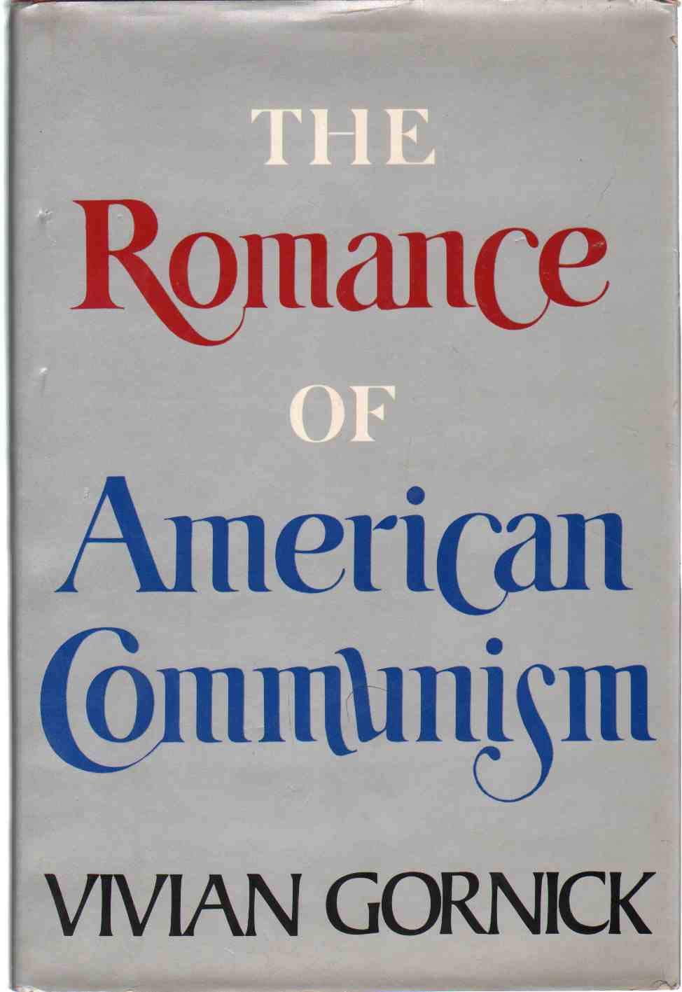 The Romance Of American Communism