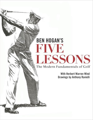 Ben Hogan'S Five Lessons: The Modern Fundamentals Of Golf,New