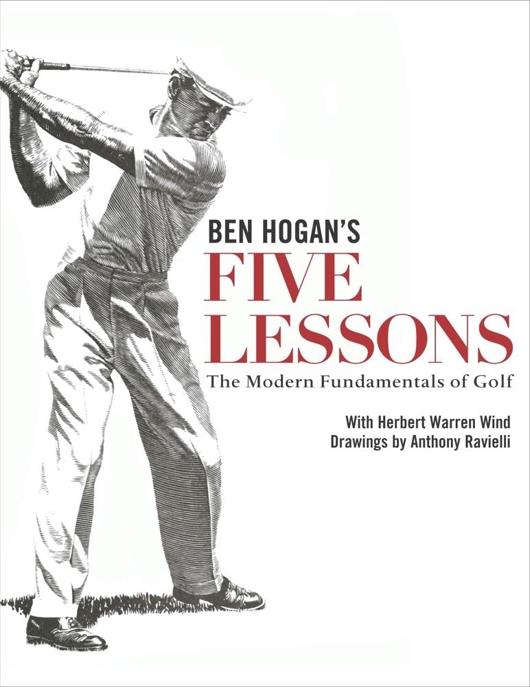 Ben Hogan'S Five Lessons: The Modern Fundamentals Of Golf,New