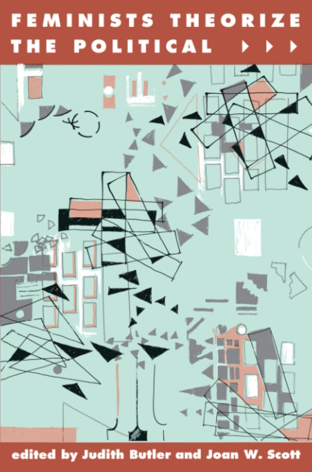 Feminists Theorize the Political,New