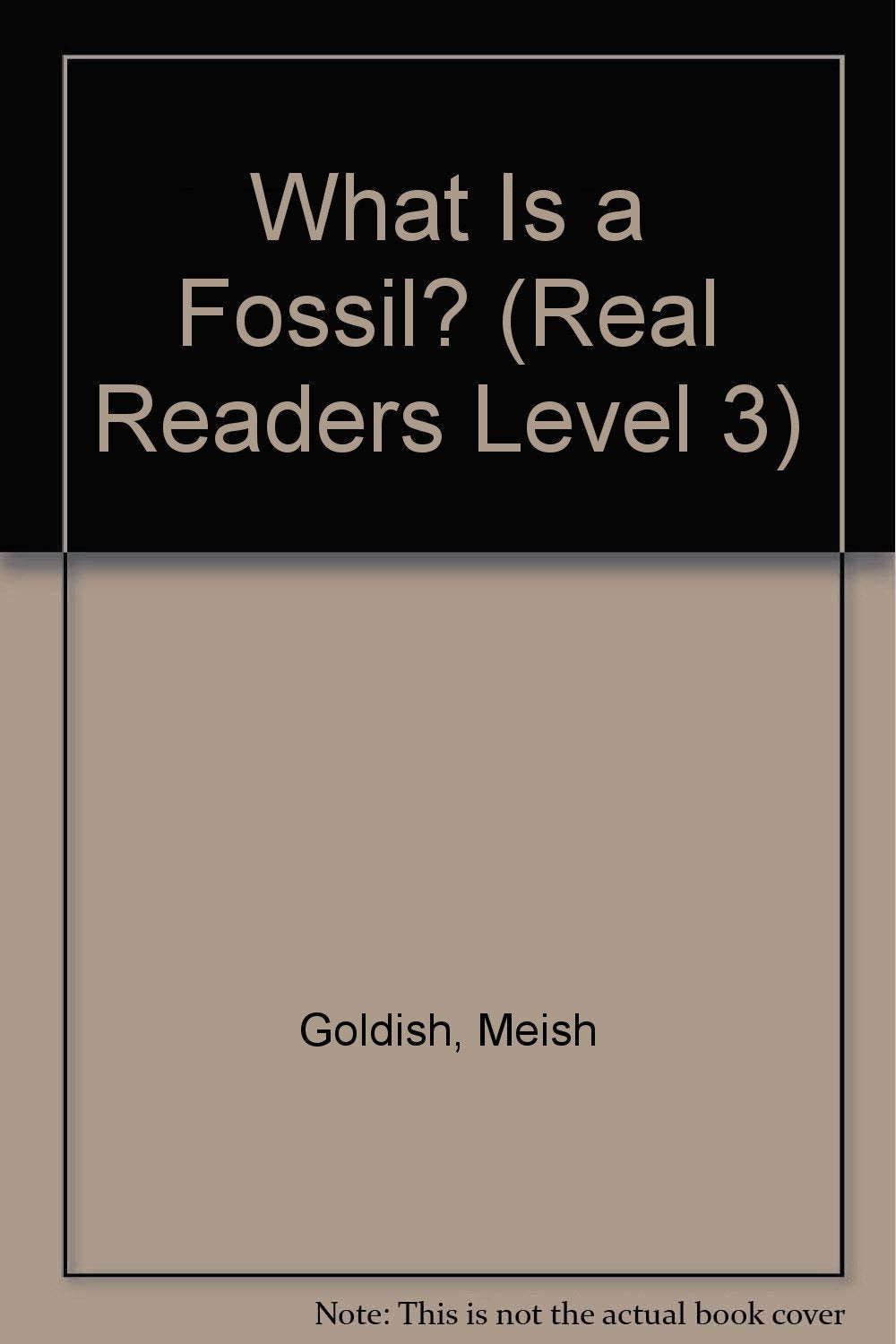 What Is a Fossil? (Real Readers Level 3),Used