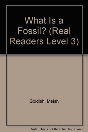 What Is a Fossil? (Real Readers Level 3),Used