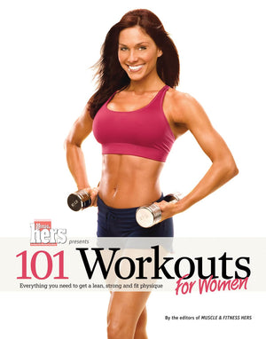 101 Workouts For Women: Everything You Need to Get a Lean, Strong, and Fit Physique,Used