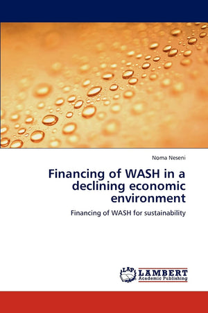 Financing of WASH in a declining economic environment: Financing of WASH for sustainability,Used