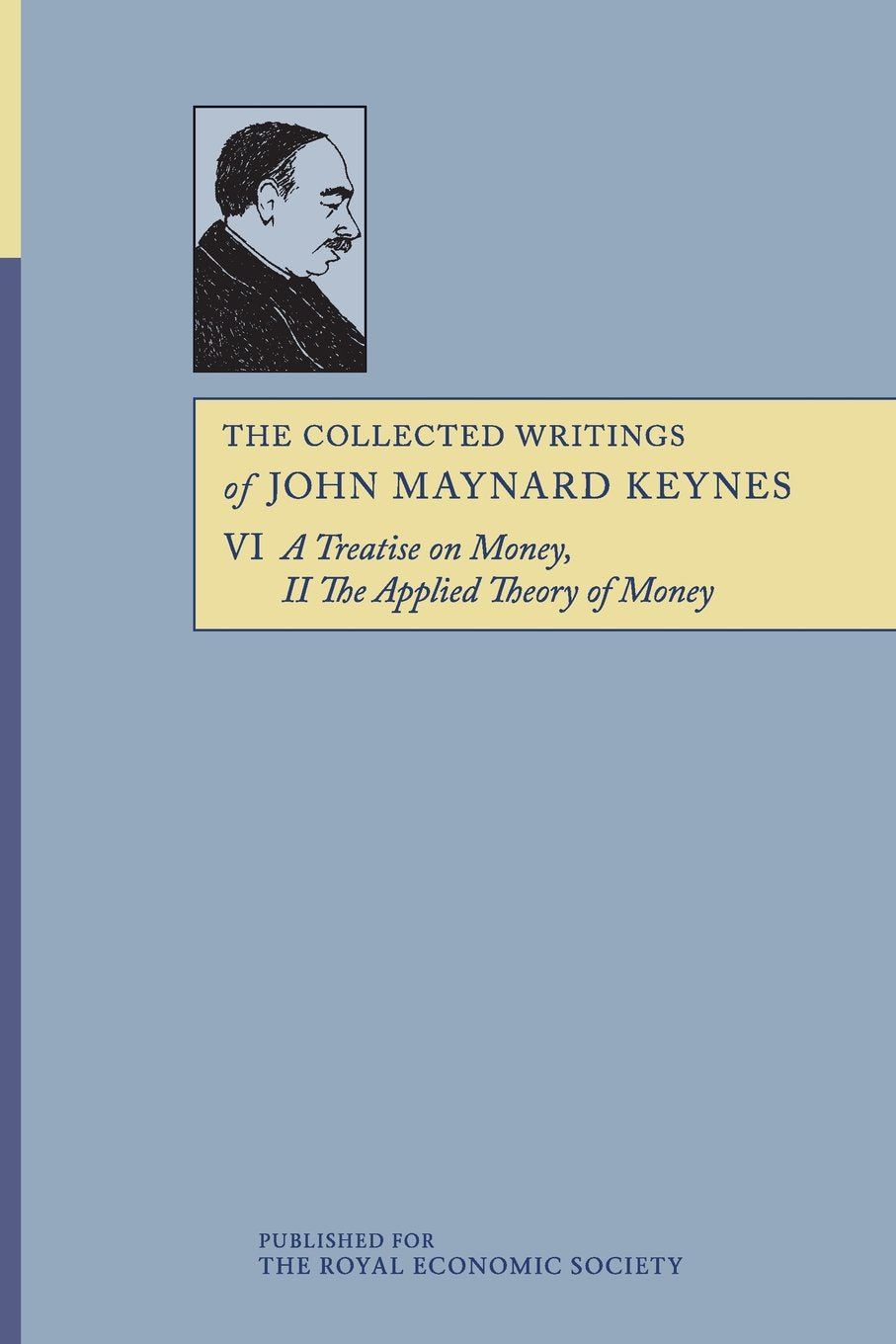 The Collected Writings of John Maynard Keynes (Volume 6),Used