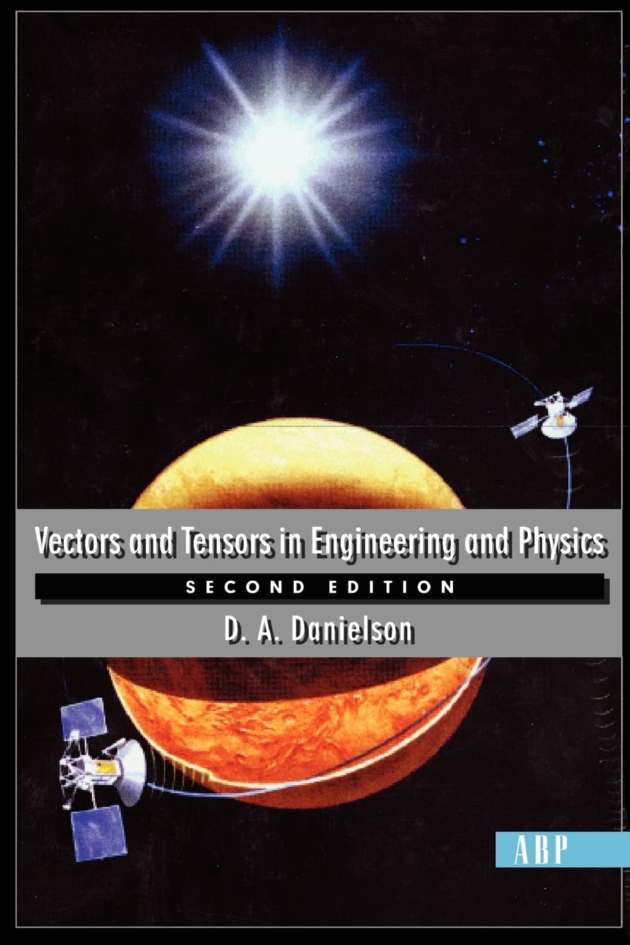 Vectors And Tensors In Engineering And Physics: Second Edition,Used