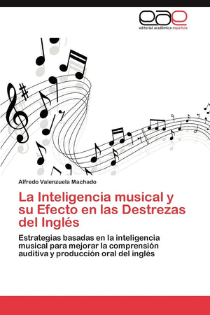 La Inteligencia Musical y su Efecto en el Aprendizaje del Ingls: La msica como instrumento creativo para la mejora en la com,Used