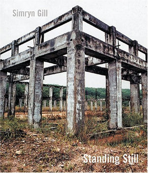 Simryn Gill: Standing Still,Used