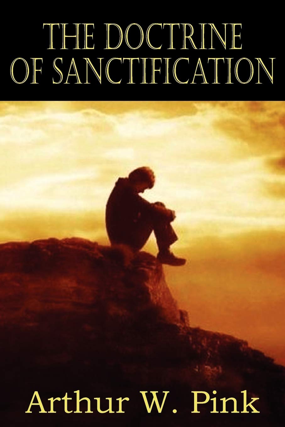 The Doctrine Of Sanctification,Used