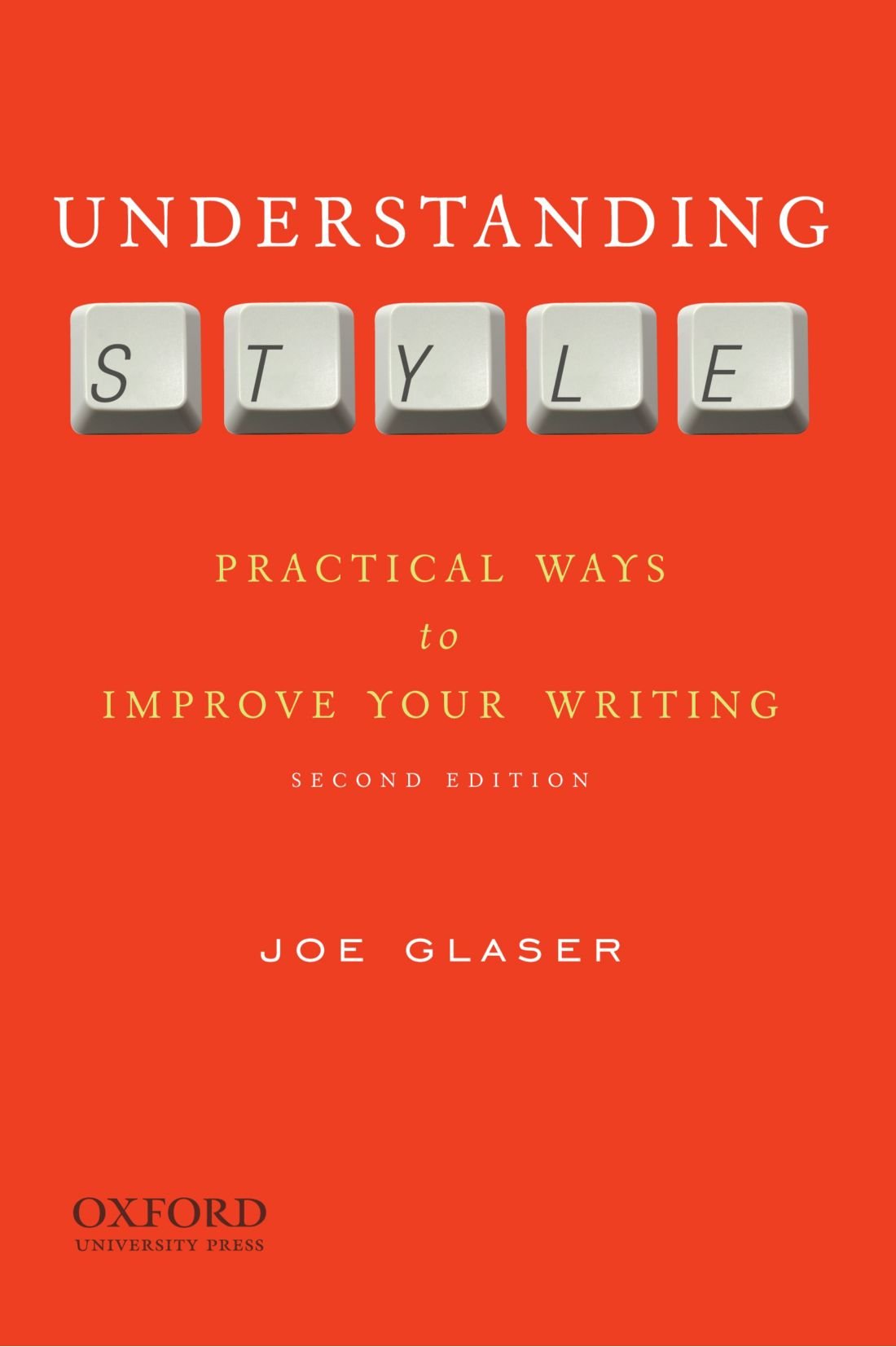 Understanding Style: Practical Ways To Improve Your Writing,New