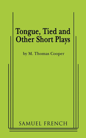Tongue, Tied and Other Short Plays,Used