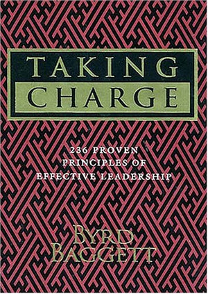 Taking Charge: 236 Proven Principals of Effective Leadership,Used
