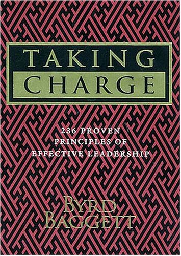 Taking Charge: 236 Proven Principals of Effective Leadership,Used