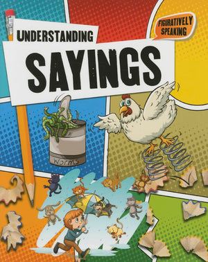 Understanding Sayings (Figuratively Speaking),Used