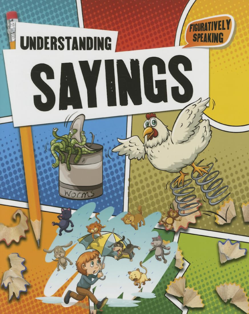 Understanding Sayings (Figuratively Speaking),Used