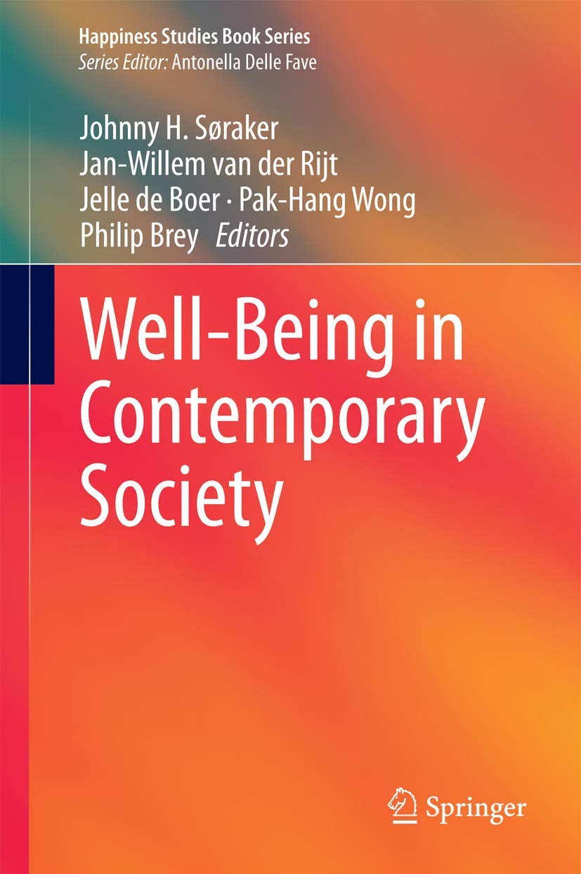 WellBeing in Contemporary Society (Happiness Studies Book Series),Used