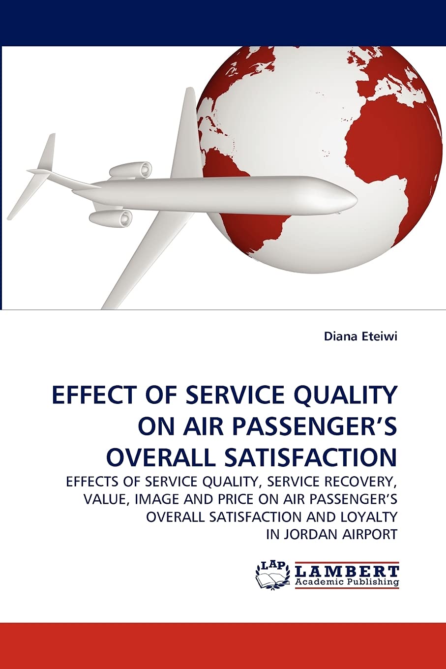 EFFECT OF SERVICE QUALITY ON AIR PASSENGER'S OVERALL SATISFACTION,Used