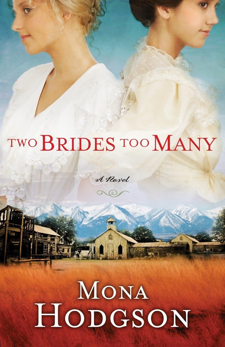Two Brides Too Many: A Novel, The Sinclair Sisters Of Cripple Creek Book 1,Used