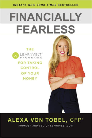 Financially Fearless: The LearnVest Program for Taking Control of Your Money,Used