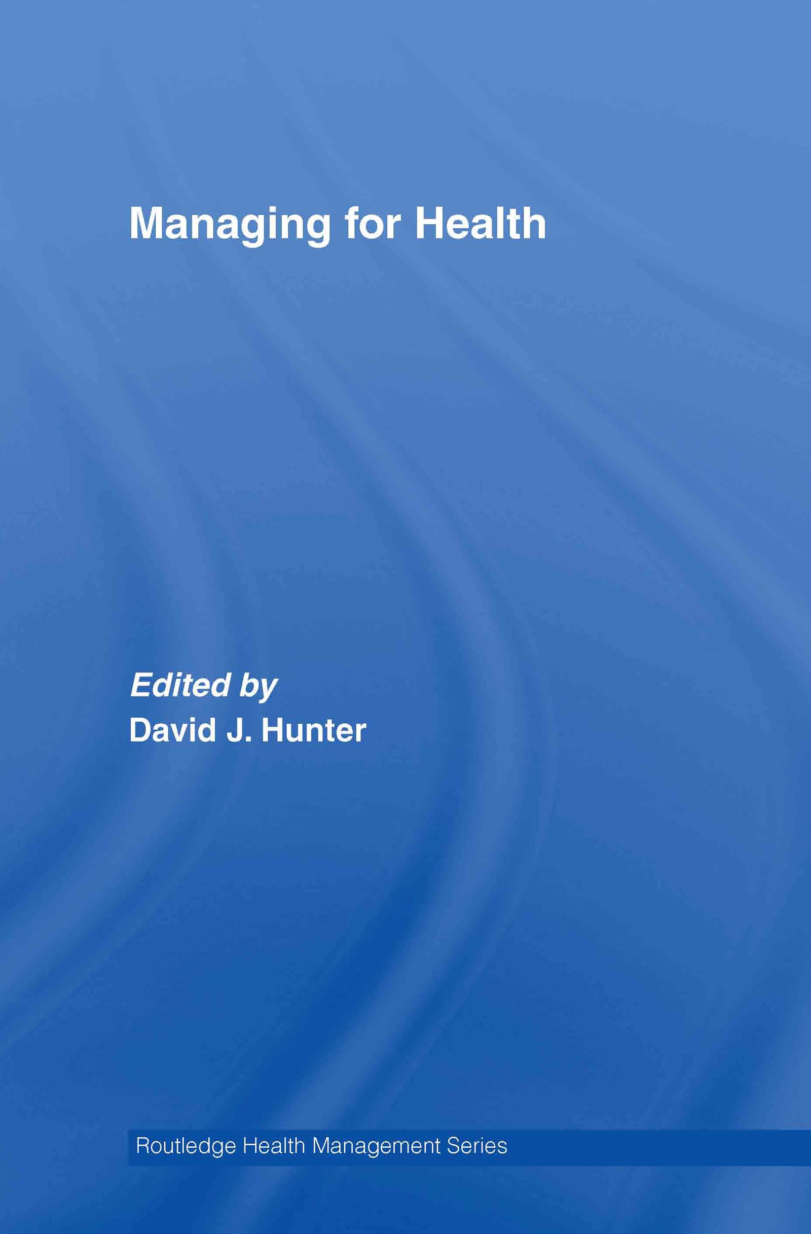Managing For Health (Health Management)