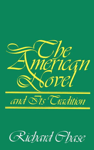 The American Novel and Its Tradition,Used
