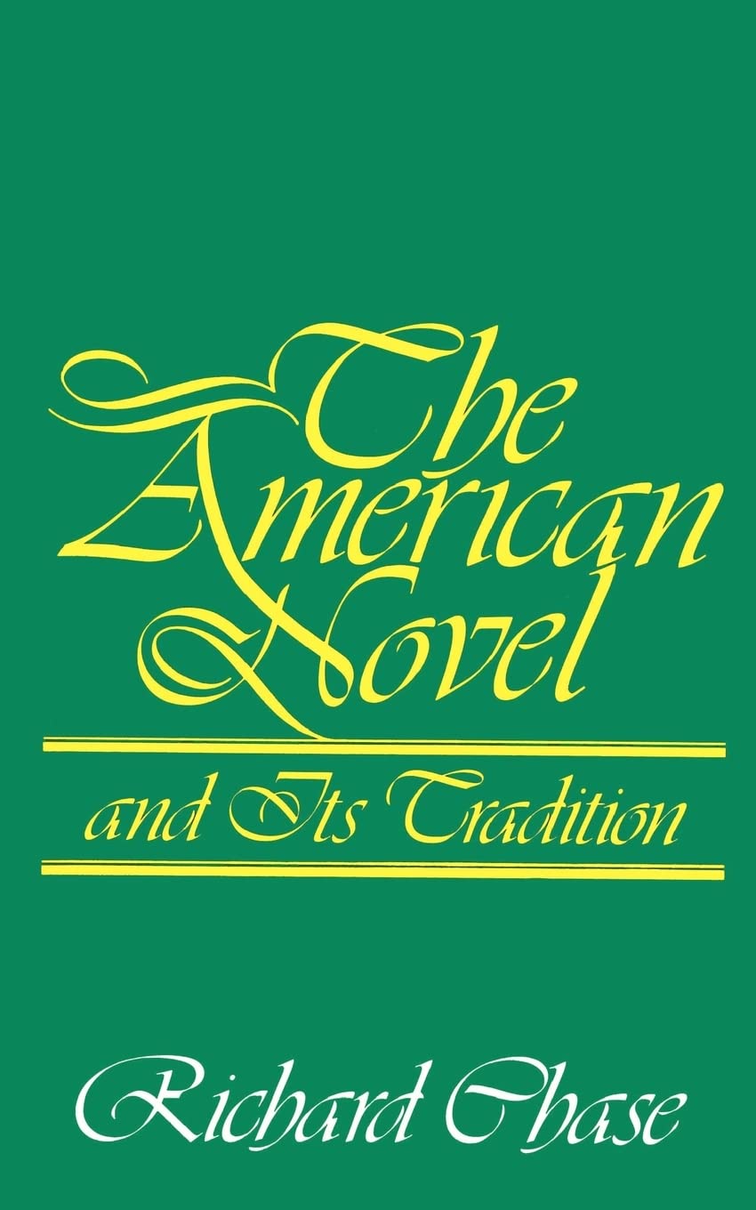 The American Novel and Its Tradition,Used