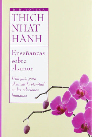 Enseanzas sobre el amor (Biblioteca Thich Nhat Hanh) (Spanish Edition),Used