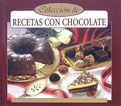Coleccin De Recetas Con Chocolate (Spanish Edition)