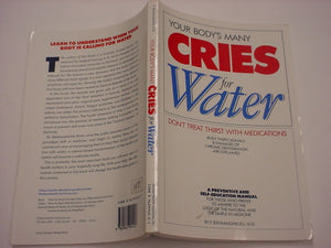 Your Bodys Many Cries for Water: Dont Treat Thirst with Medications