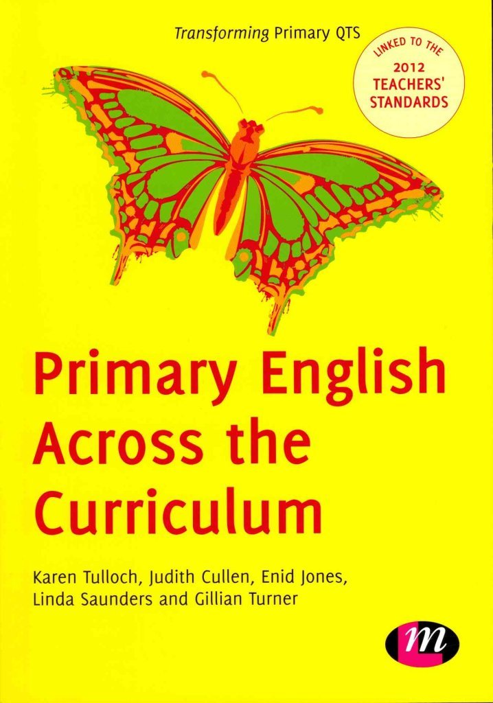 Primary English Across the Curriculum (Transforming Primary QTS Series),Used